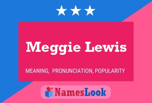 Meggie Lewis Name Poster