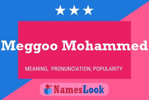 Meggoo Mohammed Name Poster