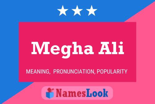 Megha Ali Name Poster