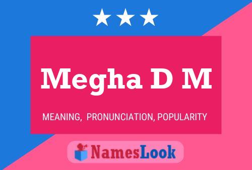 Megha D M Name Poster