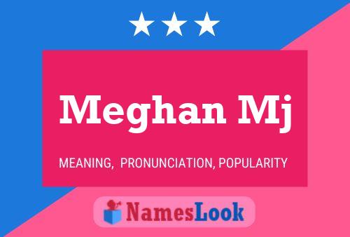 Meghan Mj Name Poster