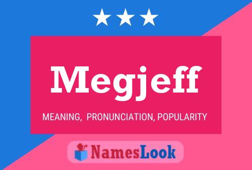 Megjeff Name Poster