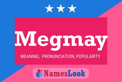 Megmay Name Poster