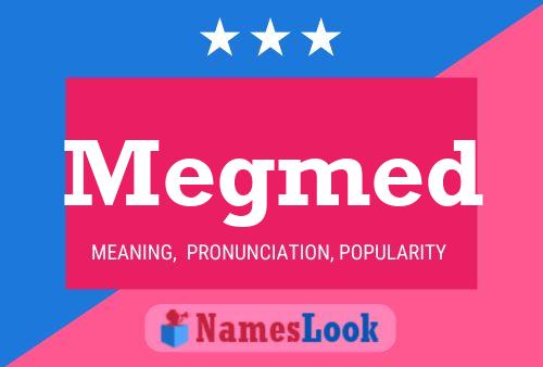 Megmed Name Poster