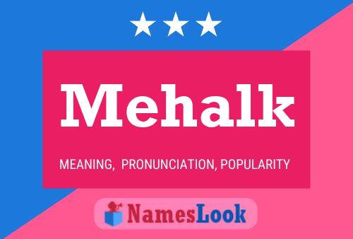 Mehalk Name Poster