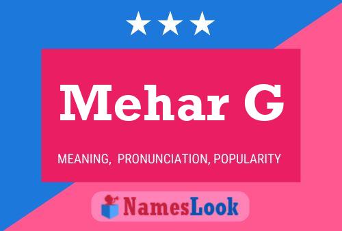 Mehar G Name Poster