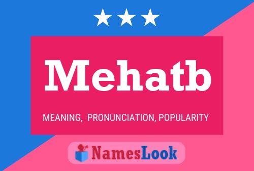 Mehatb Name Poster