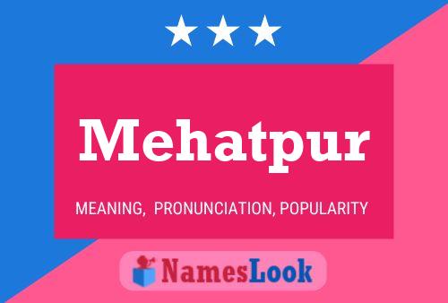 Mehatpur Name Poster