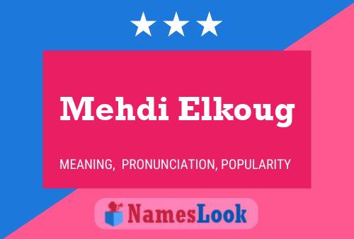 Mehdi Elkoug Name Poster