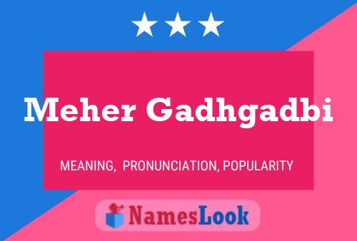 Meher Gadhgadbi Name Poster