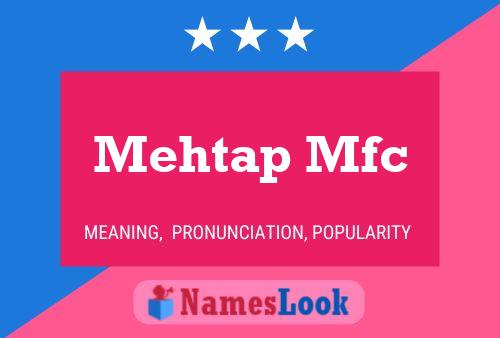 Mehtap Mfc Name Poster