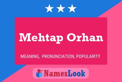 Mehtap Orhan Name Poster