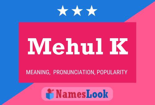 Mehul K Name Poster