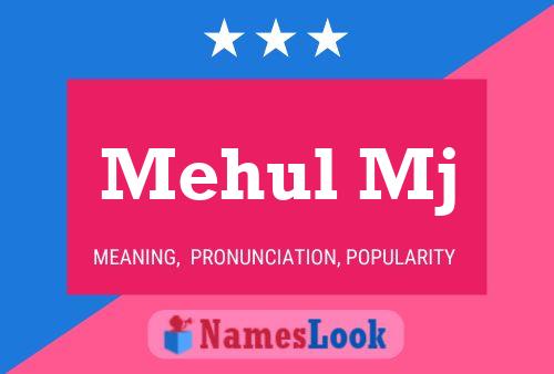 Mehul Mj Name Poster