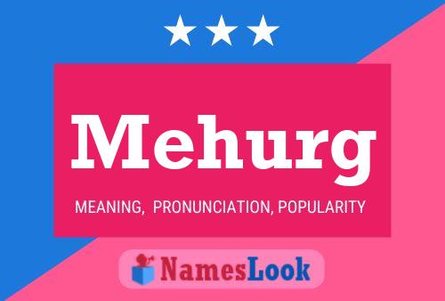 Mehurg Name Poster