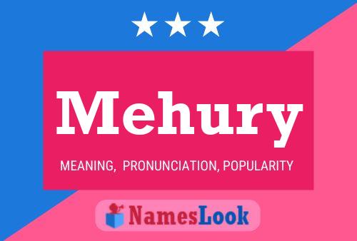 Mehury Name Poster