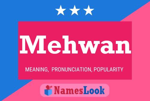 Mehwan Name Poster