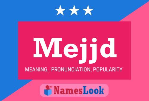 Mejjd Name Poster