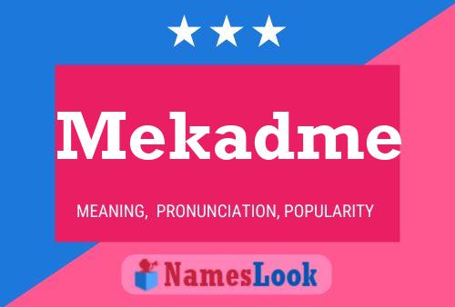 Mekadme Name Poster