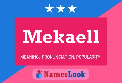 Mekaell Name Poster