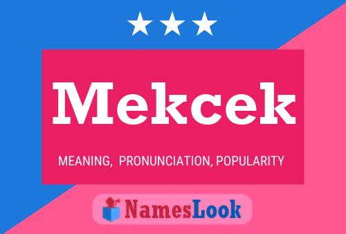 Mekcek Name Poster