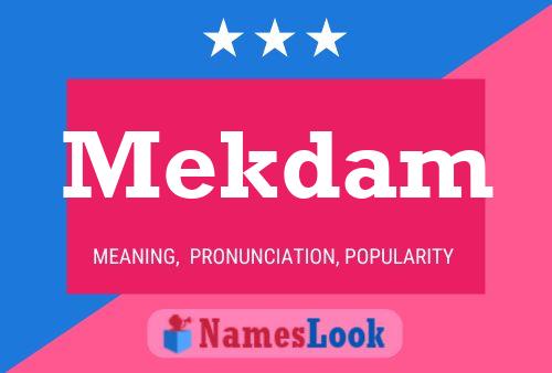 Mekdam Name Poster