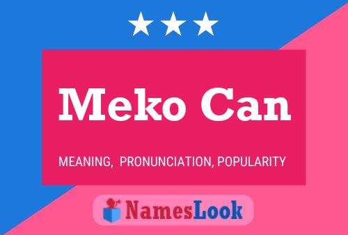 Meko Can Name Poster