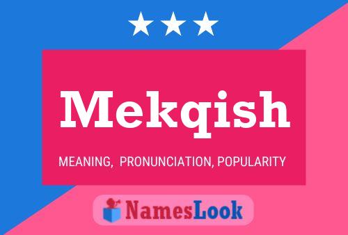 Mekqish Name Poster