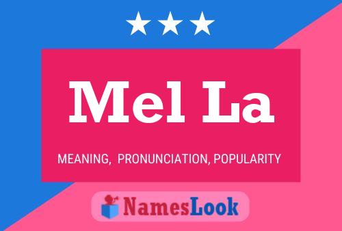 Mel La Name Poster