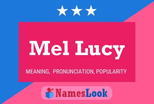 Mel Lucy Name Poster