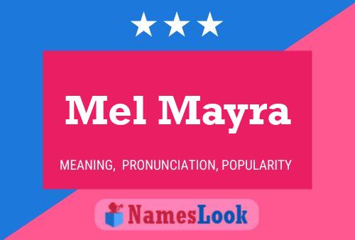 Mel Mayra Name Poster