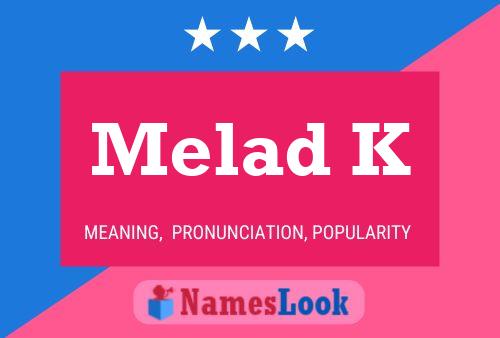 Melad K Name Poster