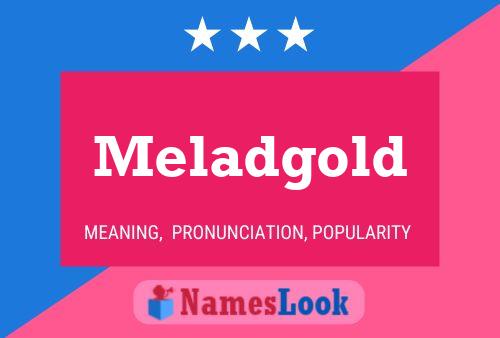 Meladgold Name Poster