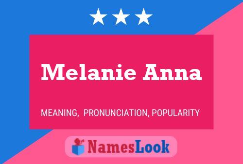 Melanie Anna Name Poster