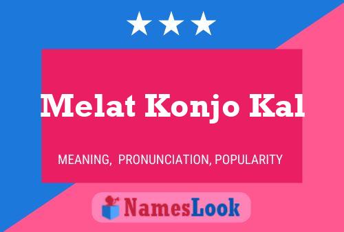 Melat Konjo Kal Name Poster