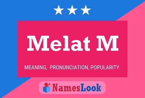 Melat M Name Poster