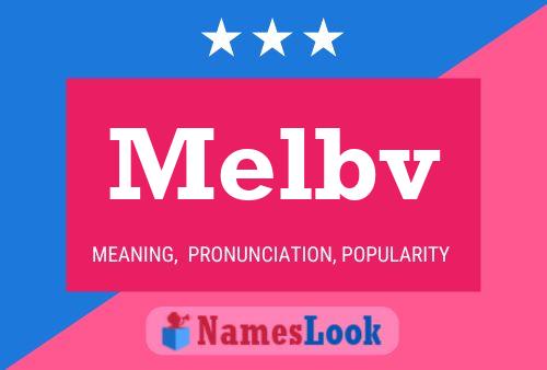 Melbv Name Poster