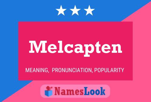 Melcapten Name Poster