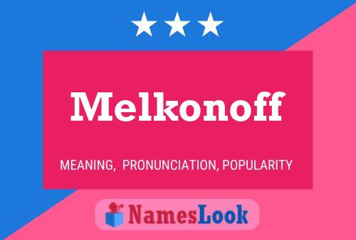 Melkonoff Name Poster