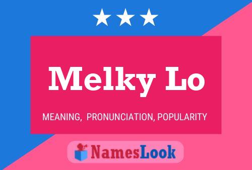 Melky Lo Name Poster