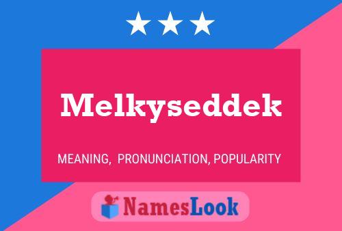 Melkyseddek Name Poster