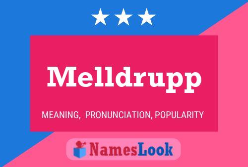 Melldrupp Name Poster