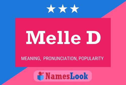 Melle D Name Poster