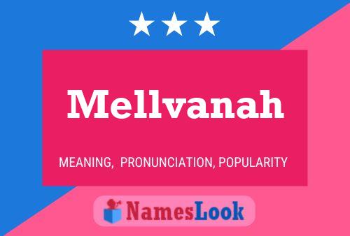 Mellvanah Name Poster