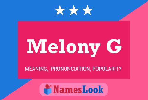 Melony G Name Poster