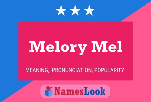 Melory Mel Name Poster