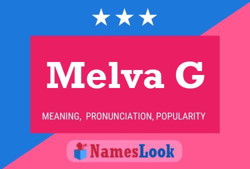 Melva G Name Poster