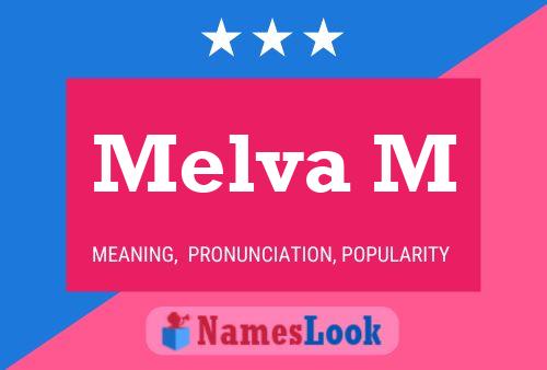 Melva M Name Poster