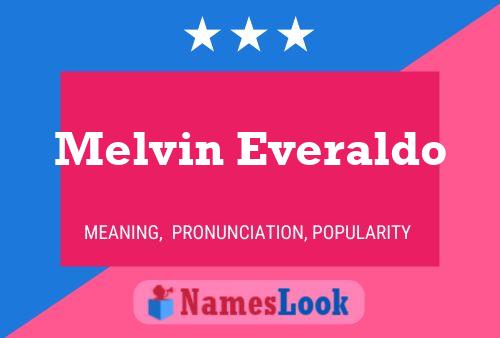 Melvin Everaldo Name Poster