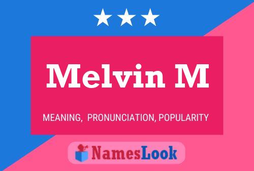 Melvin M Name Poster